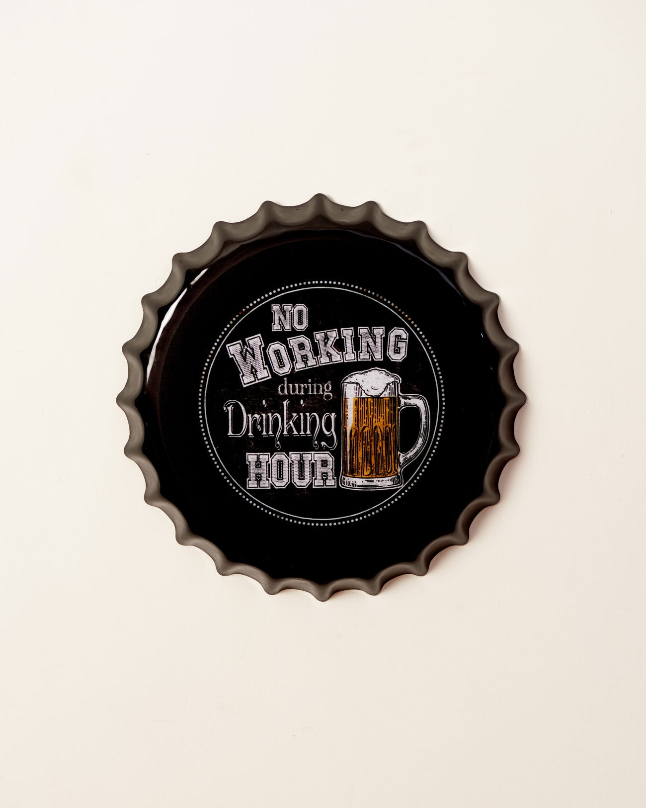 No Working During Drinking Hour - Oversized Wall Bottle Cap - The Decor Kart