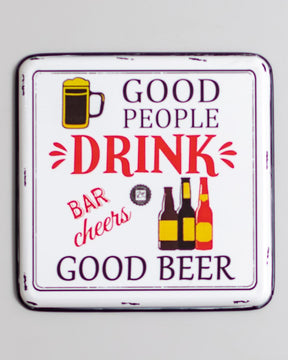 'Good People Drink' Tin Bar Sign