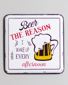 'Beer The Reason' Tin Bar Sign