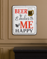'Beer makes ME Happy' Tin Bar Sign 