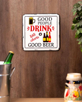 'Good People Drink' Tin Bar Sign
