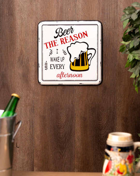 'Beer The Reason' Tin Bar Sign